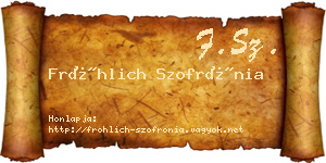 Fröhlich Szofrónia névjegykártya